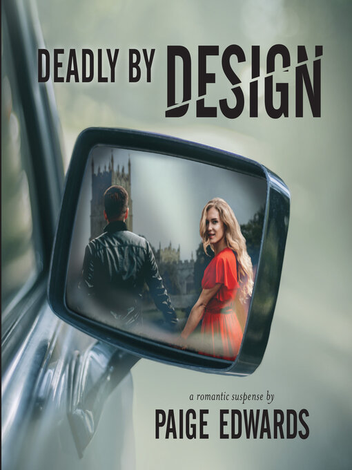Title details for Deadly by Design by Paige Edwards - Wait list